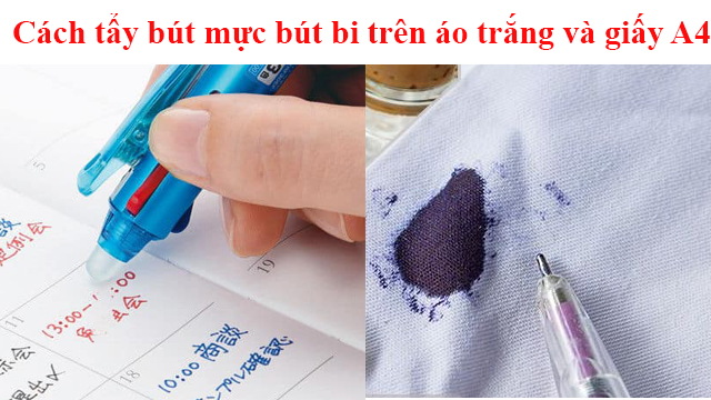 Cách tẩy bút mực bút bi trên áo trắng và giấy A4