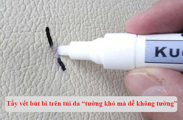 Tẩy vết bút bi trên túi da “tưởng khó mà dễ không tưởng”
